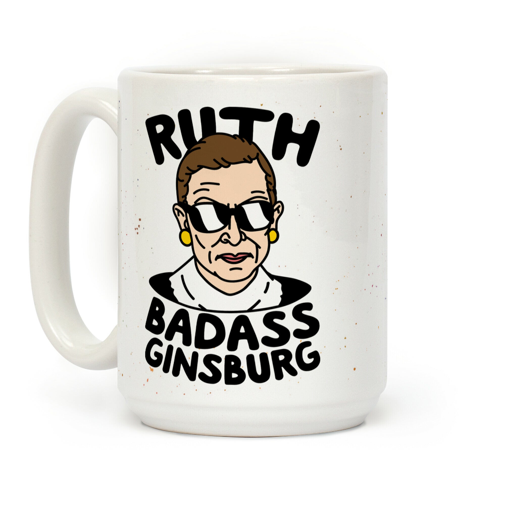 Ruth Badass Ginsburg Coffee Mug